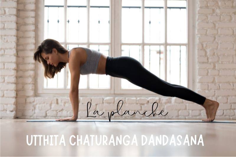 Utthita Chaturanga dandasana La planche postures pour debuter